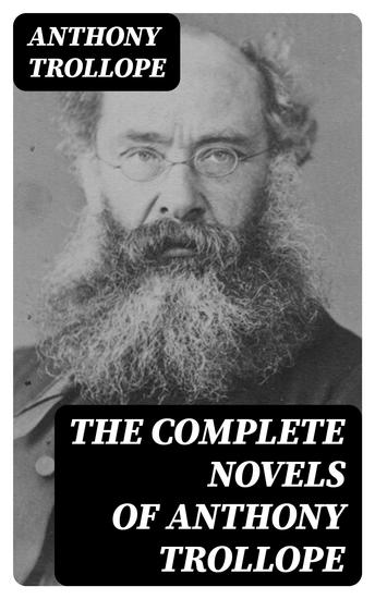 The Complete Novels of Anthony Trollope - cover