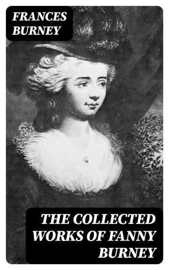 The Collected Works of Fanny Burney - cover