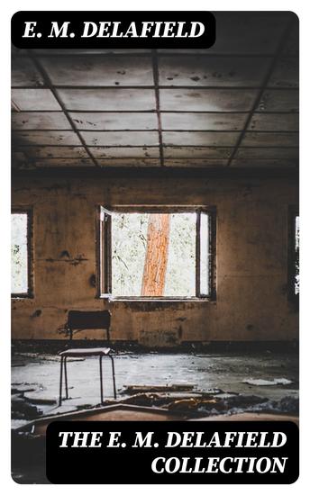 The E M Delafield Collection - cover