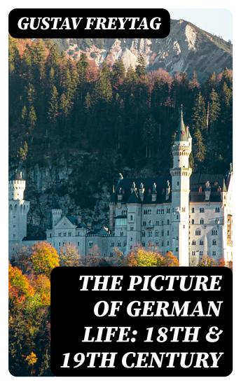 The Picture of German Life: 18th & 19th Century - cover