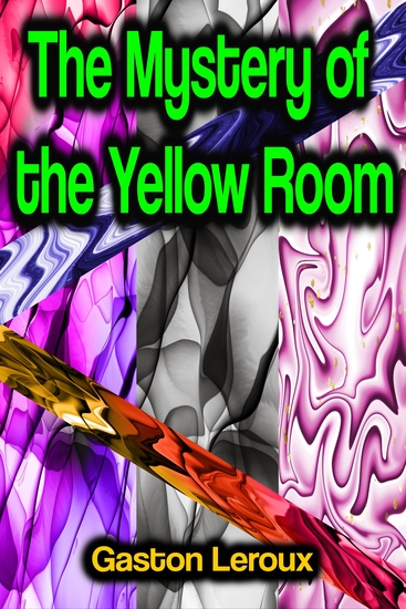 The Mystery of the Yellow Room - cover