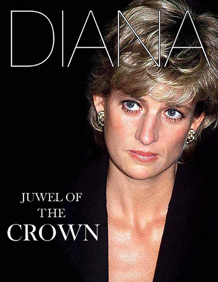 DIANA - Juwel of the Crown - Unvergessene Königin der Herzen - cover