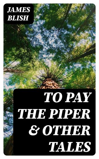 To Pay the Piper & Other Tales - cover
