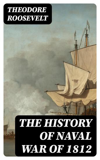The History of Naval War of 1812 - cover