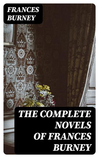 The Complete Novels of Frances Burney - cover