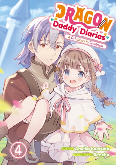 Dragon Daddy Diaries: A Girl Grows to Greatness Volume 4 - cover