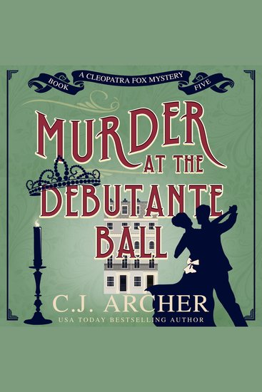 Murder at the Debutante Ball - Cleopatra Fox Mysteries book 5 - cover