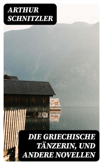 Die griechische Tänzerin und andere Novellen - cover