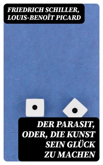 Der Parasit oder die Kunst sein Glück zu machen - cover