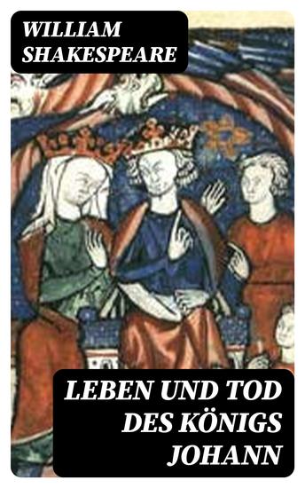 Leben und Tod des Königs Johann - cover