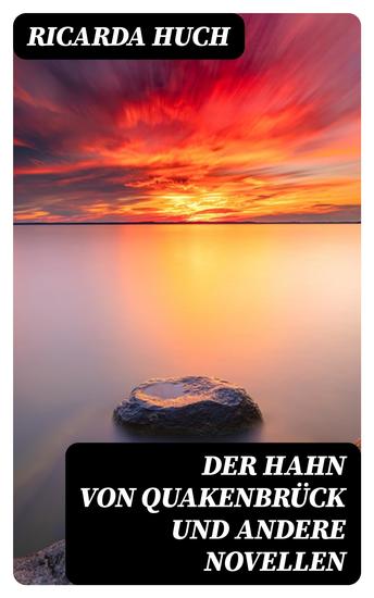 Der Hahn von Quakenbrück und andere Novellen - cover