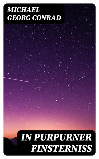 In Purpurner Finsterniß - Roman-Improvisation aus dem dreißigsten Jahrhundert - cover