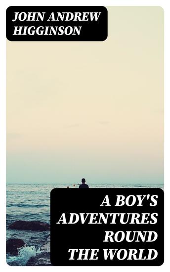 A Boy's Adventures Round the World - cover