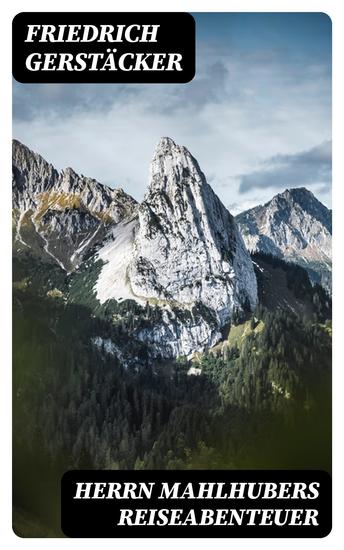Herrn Mahlhubers Reiseabenteuer - cover