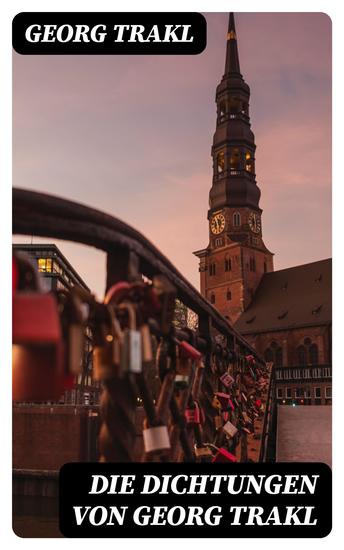 Die Dichtungen von Georg Trakl - cover