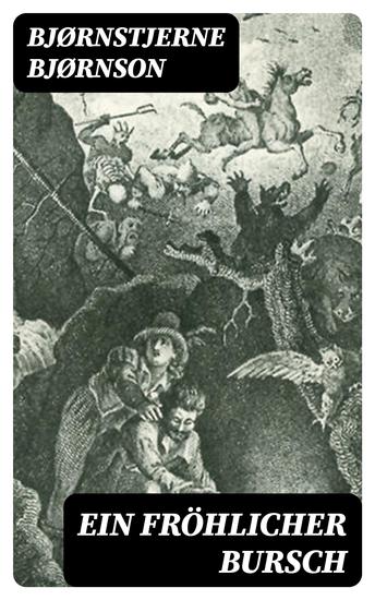 Ein fröhlicher Bursch - Eine Erzählung - cover