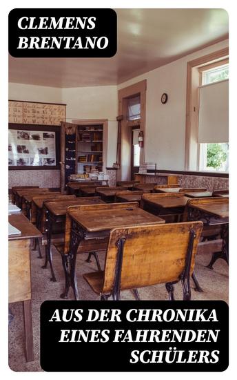 Aus der Chronika eines fahrenden Schülers - cover