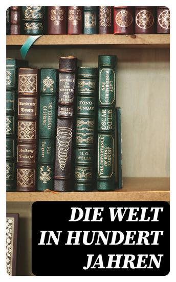 Die Welt in hundert Jahren - cover
