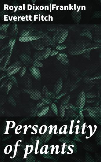 Personality of plants - Exploring the Botanical World in Literary Prose - cover