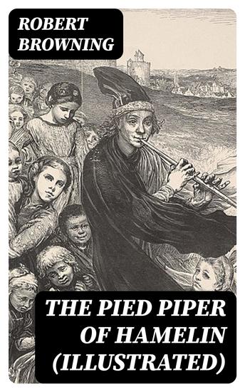 The Pied Piper of Hamelin (Illustrated) - cover