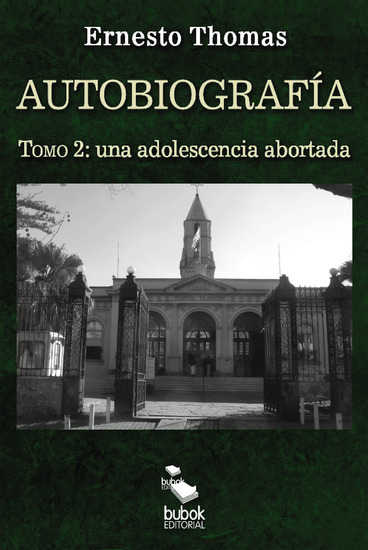 Autobiografía: una adolescencia abortada (tomo 2) - cover