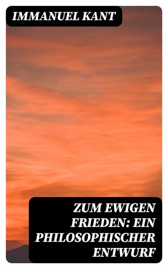 Zum ewigen Frieden: Ein philosophischer Entwurf - cover