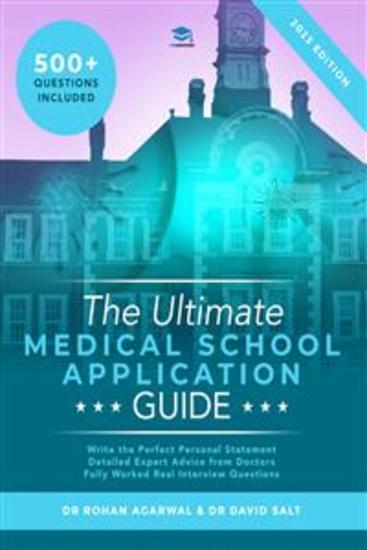 The Ultimate Medical School Application Guide - Detailed Expert Advice from Doctors Hundreds of UCAT & BMAT Questions Write the Perfect Personal Statement Fully Worked interview questions - cover