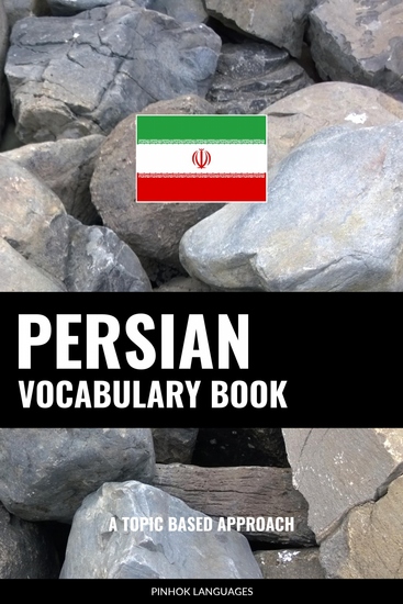 Persian Vocabulary Book - A Topic Based Approach - cover