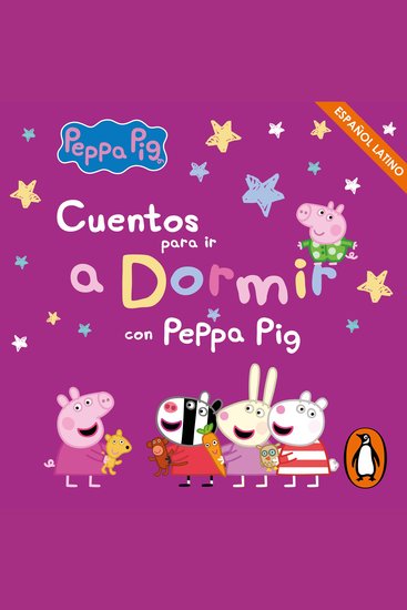 Peppa Pig Recopilatorio de cuentos - Cuentos para ir a dormir con Peppa Pig (español latino) - cover