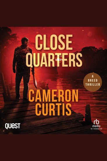 Close Quarters - A Breed Thriller Book 4 - cover