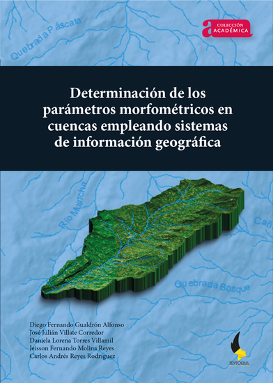 Determinación de los parámetros morfométricos en cuencas empleando Sistemas de Información Geográfica - cover