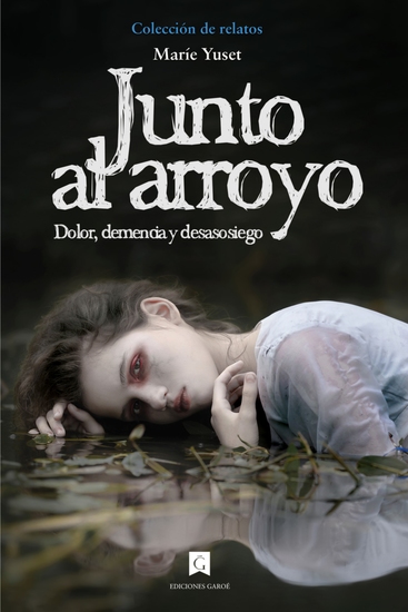 Junto al arroyo - Dolor demencia y desasosiego - cover