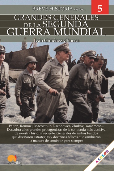 Breve historia de los Grandes Generales de la Segunda Guerra Mundial - Grandes generales 5 - cover