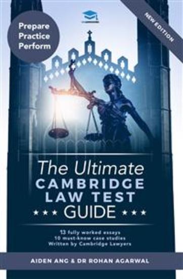 The Ultimate Cambridge Law Test Guide - Detailed Essay Plans 13 Fully Worked Essays 10 Must-Know Case Studies Written by Cambridge Lawyers for the Cambridge Law Test New Edition - cover