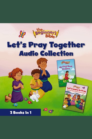 The Beginner’s Bible Let’s Pray Together Audio Collection - 2 Books in 1 - cover