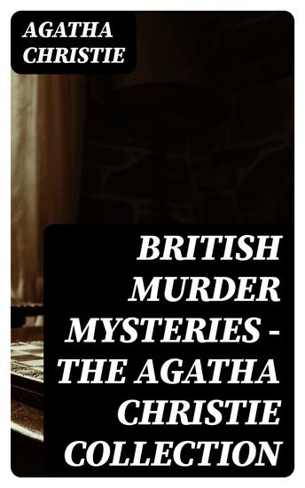 British Murder Mysteries - The Agatha Christie Collection - cover