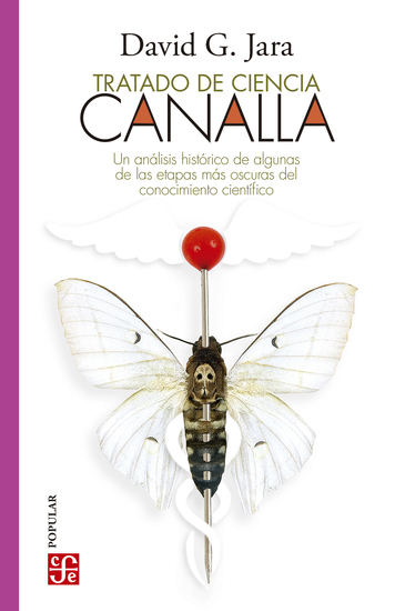 Tratado de ciencia canalla - Un análisis histórico de algunas de las etapas más oscuras del conocimiento científico - cover