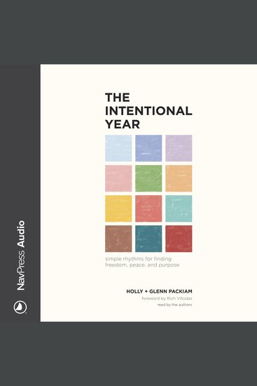 The Intentional Year - Simple Rhythms for Finding Freedom Peace and Purpose - cover