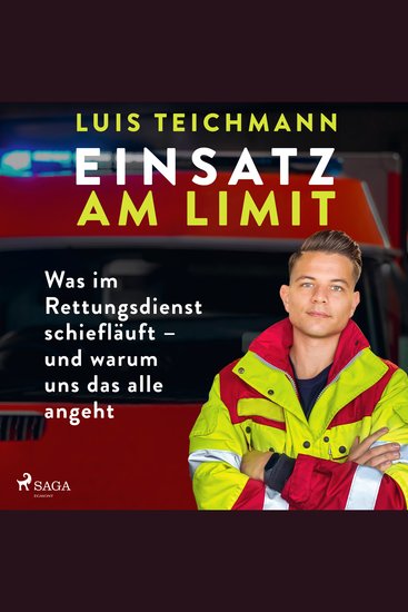 Einsatz am Limit: Was im Rettungsdienst schiefläuft – und warum uns das alle angeht - cover