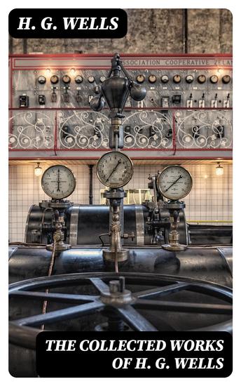 The Collected Works of H G Wells - cover