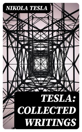 Tesla: Collected Writings - cover