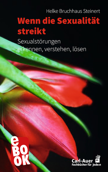 Wenn die Sexualität streikt - Sexualstörungen erkennen verstehen lösen - cover