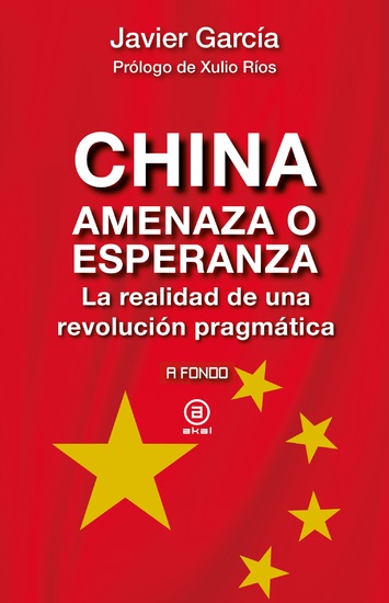 China amenaza o esperanza - La realidad de una revolución pragmática - cover