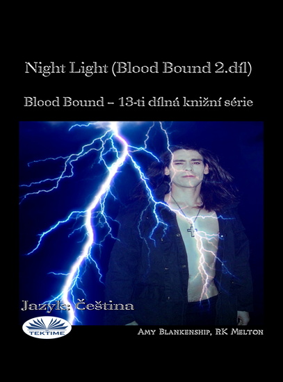 Night Light (Blood Bound 2díl) - Blood Bound – 13-Ti Dílná Knižní - cover