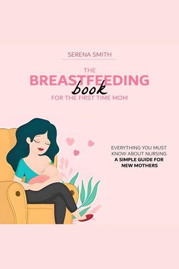The Breastfeeding Book For The First Time Mom - cover