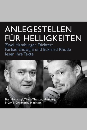 Anlegestellen für Helligkeiten - Zwei Hamburger Dichter: Farhad Showghi und Eckhard Rhode lesen ihre Texte - cover