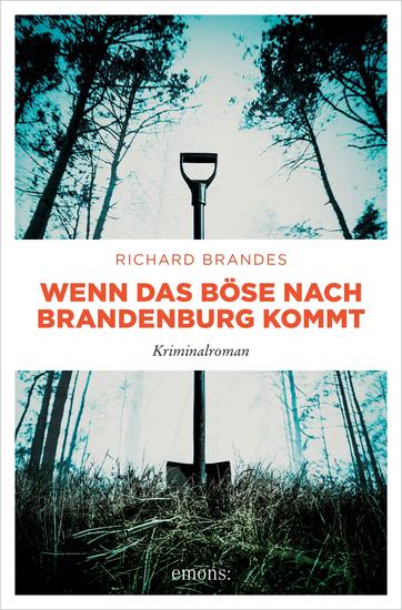 Wenn das Böse nach Brandenburg kommt - Kriminalroman - cover