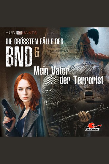 Die größten Fälle des BND Folge 6: Mein Vater der Terrorist - cover
