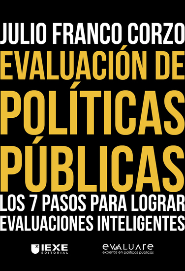 Evaluación de Políticas Públicas: Los 7 pasos para lograr evaluaciones inteligentes - cover