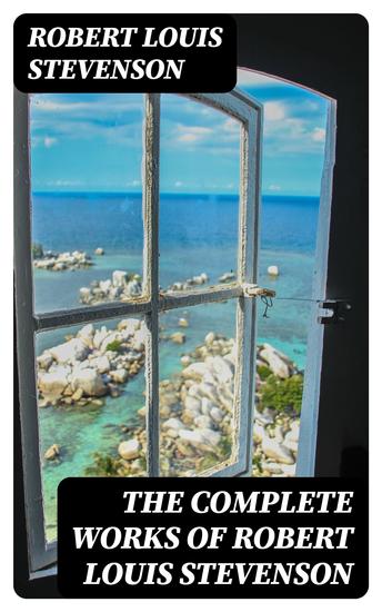 The Complete Works of Robert Louis Stevenson - cover